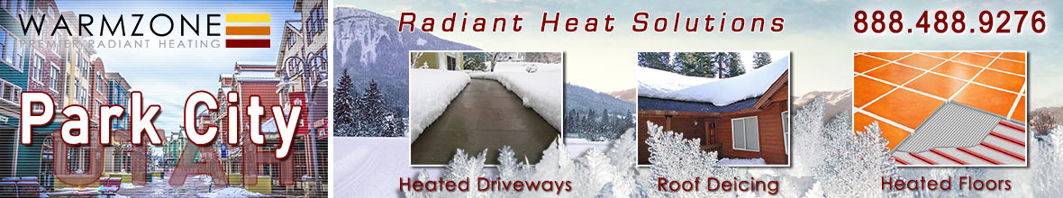 Park City radiant heated driveways, roof deicing and floor heating banner